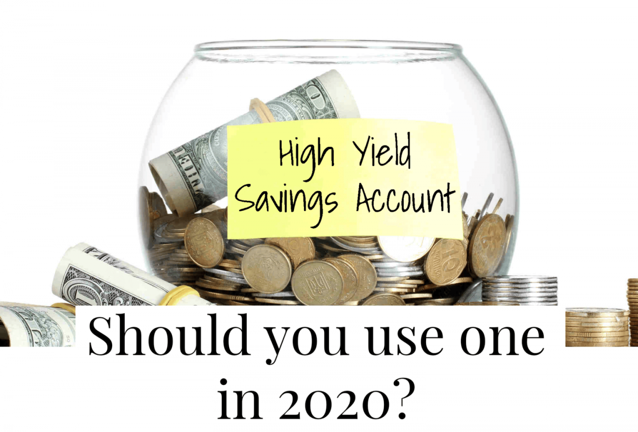 Should You Use A High Yield Savings Account In 2020? cott News Network